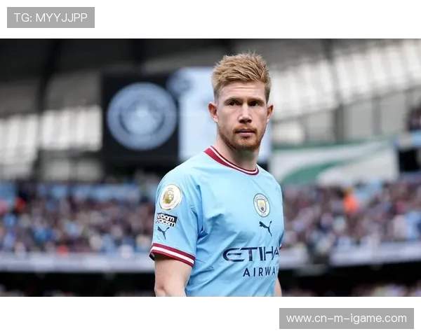 凯文德布劳内引领曼城中场艺术重塑现代足球战术格局